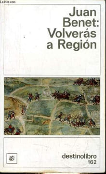 Volveras a Region - Coleccion destinolibro n°162.. Benet Juan