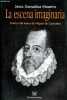 La escena imaginaria - Poética del teatro de Miguel de Cervantes.. Gonzalez Maestro Jesus