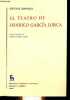 El teatro de Federico Garcia Lorca - Coleccion Biblioteca Romanica Hispanica n°327.. Edwards Gwynne
