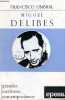 Miguel Delibes - Coleccion grandes escritores contemporaneos n°35.. Umbral Francisco