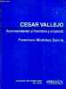 Cesar Vallejo acercamiento al hombre y al poeta.. Francisco Martinez Garcia