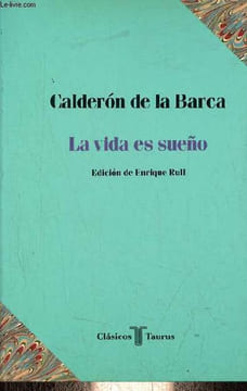 La vida es sueno - Coleccion Clasicos Taurus n°19.. de la Barca Calderon