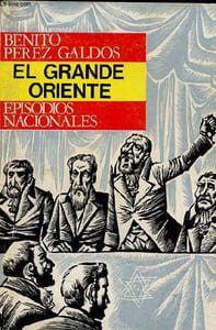 El grande oriente - Episodios nacionales segunda serie.
