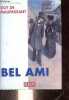 Bel ami.. de Maupassant Guy