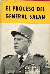 El proceso del General Salan - Actas del juicio.