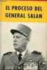 El proceso del General Salan - Actas del juicio.. Garçon Maurice