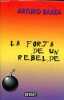 La forja de un rebelde.. Barea Arturo