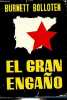 El gran engano - Coleccion la vida vivida.. Bolloten Burnett