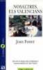 Nosaltres, els valencians - Coleccion el cangur n°32.. Fuster Joan