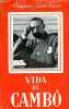 Vida de Cambo - Coleccion Biblioteca Biografica n&deg;1.. Maximiano Garcia Venero
