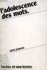 L'adolescence des mots - Collection textes et non textes.. Jedynak Sylvie
