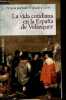 La vida cotidiana en la Espana de Velazquez.. N.Alcala-Zamora José