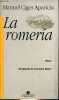 La romeria - Novela - Coleccion reencuentros n°3.. Ciges Aparicio Manuel