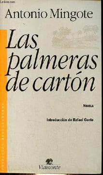 Las palmeras de carton - novela - Coleccion reencuentros n°2.. Mingote Antonio