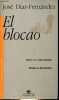 El blocao - novela de la guerra marroqui - Coleccion reencuentros n°6.. Diaz-Fernandez José