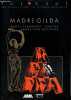 Madregilda - Coleccion Tal Cual biblioteca facsimil de guiones originales.. Fernandez-Santos Angel & Regueiro Francisco