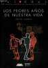 Los peores anos de nuestra vida - Coleccion Tal Cual biblioteca facsimil de guiones originales.. Trueba David