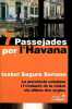 7 passejades per l'havana - La presencia catalana i l'evolucio de la ciutat els ultims dos segles.. Segura Soriano Isabel