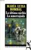 La ultima niebla - La amortajada - Coleccion Biblioteca de Bolsillo.. Bombal Maria Luisa