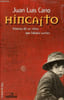 Hincaito - Historia de un chico que lidiaba suenos.. Cano Juan Luis