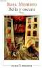 Bella y oscura - Novela - Coleccion Biblioteca Breve.. Montero Rosa