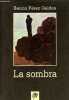 La ombra - Coleccion clasicos de evasion n°4.. Pérez Galdos Benito