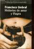 Historias de amor y Viagra - Coleccion Autores Espanoles e Iberoamericanos.. Umbral Francisco