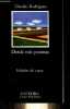 Desde mis poemas - Don de la ebriedad - Conjuros - Alianza y Condena - El vuelo de la celebracion - Coleccion Letras Hispanicas n&deg;175.. Rodriguez ...