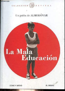 La Mala Educacion - Coleccion Espiral n°51.