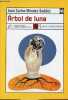 Arbol de luna - Coleccion Nueva Biblioteca n°48.. Méndez Guédez Juan Carlos