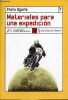 Materiales para una expedicion - Relatos & hibridos - Coleccion Nueva Biblioteca n&deg;73.. Ugarte Pedro