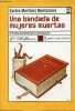 Una bandada de mujeres muertas - Coleccion Nueva Biblioteca n°52.. Carlos Martinez Montesinos