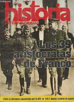 Historia Internacional Ano 1 n°5 agosto 1975 - Los 39 aristocratas de Franco - la UPE un partido para apuntalar la Dictadura - servicios de ...
