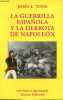 La guerrilla espanola y la derrota de Napoleon - Coleccion historia y geografia ensayo n°22.. L.Tone John