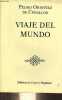 Viaje del mundo - Coleccion Biblioteca de Viajeros Hispanicos n&deg;8.. Pedro Ordonez de Ceballos