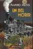 Un bel morir - Coleccion Narrativa.. Mutis Alvaro