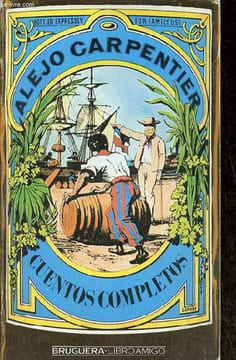 Cuentos completos - Coleccion bruguera libro amigo n°1502/646.. Carpentier Alejo