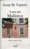 A peu per Mallorca - Sense veure el mar.. M.Espinas Josep