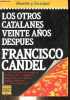 Los otros catalanes veinte anos despues - Coleccion Hombre y Sociedad.. Candel Francisco