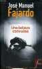 Una belleza convulsa.. Fajardo José Manuel