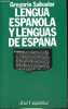 Lengua espanola y lenguas de Espana - Coleccion Ariel Ling&uuml;istica.. Salvador Gregorio