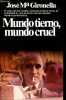Mundo tierno, mundo cruel - Coleccion Documento n°34.. Gironella José Maria