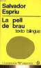 La pell de brau - texto bilingüe - Coleccion cuadernos para el dialogo n°3.. Espriu Salvador