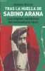 Tras la huella de Sabino Arana - Los origenes totalitarios del nacionalismo vasco.. Elorza Antonio
