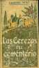 Las Cerezas del Cementerio (inédita) - Coleccion Domenech.. Miro Gabriel
