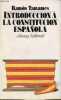 Introduccion a la Constitucion espanola (Texto y comentarios) - Coleccion el libro de bolsillo n°785.. Tamames Ramon