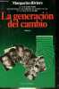 La generacion del cambio - Coleccion Documento n°142.. Rivière Margarita