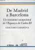 De Madrid a Barcelona - Un testimoni excepcional de l'Espanya de Carles III - Coleccion Llibres de l'AVUI n°12.. Casanova Giacomo