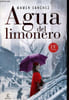 Agua del limonero - 15a edicion - Coleccion Espasa narrativa.. Sanchez Mamen