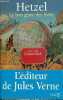 Hetzel le bon génie des livres - dédicace de l'auteur.. Gourévitch Jean-Paul